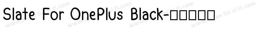 Slate For OnePlus Black字体转换